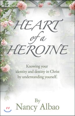 Heart of a Heroine