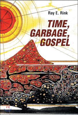 Time, Garbage, Gospel