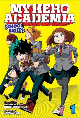 My Hero Academia: School Briefs, Vol. 1: Parents&#39; Day