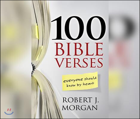 100 Bible Verses Everyone Should Know by Heart