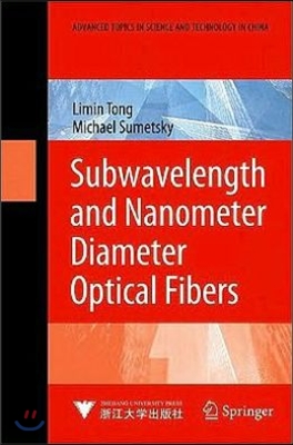 Subwavelength and Nanometer Diameter Optical Fibers