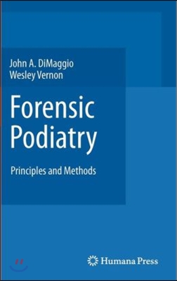 Forensic Podiatry: Principles and Methods