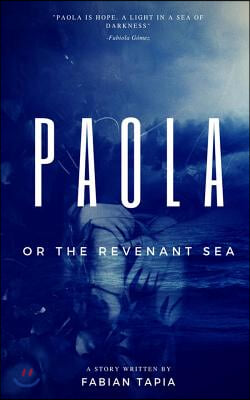 Paola: Or the Revenant Sea