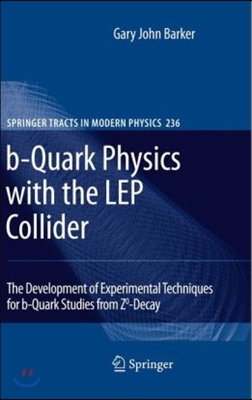 B-Quark Physics with the Lep Collider: The Development of Experimental Techniques for B-Quark Studies from Z^0-Decay