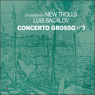 New Trolls - Concerto Grosso N&#176; 3