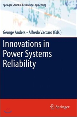 Innovations in Power Systems Reliability