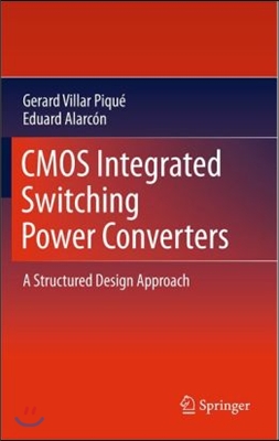 CMOS Integrated Switching Power Converters: A Structured Design Approach