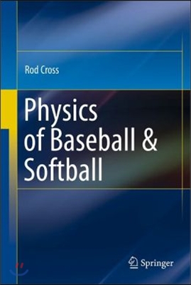 Physics of Baseball &amp; Softball