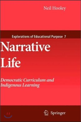 Narrative Life: Democratic Curriculum and Indigenous Learning