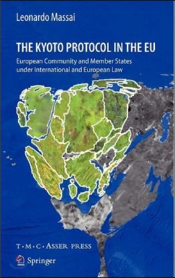 The Kyoto Protocol in the EU: European Community and Member States Under International and European Law