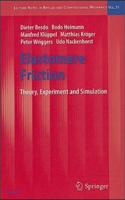 Elastomere Friction: Theory, Experiment and Simulation