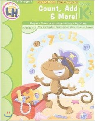 Count, Add &amp; More!: Grade K+