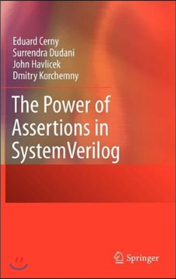 The Power of Assertions in System Verilog