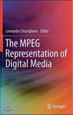 The MPEG Representation of Digital Media