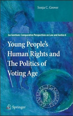 Young People&#39;s Human Rights and the Politics of Voting Age