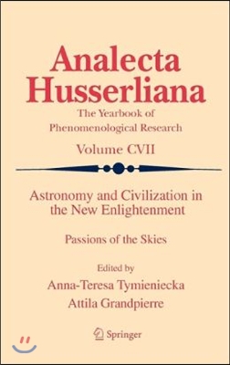 Astronomy and Civilization in the New Enlightenment: Passions of the Skies