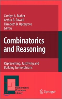 Combinatorics and Reasoning: Representing, Justifying and Building Isomorphisms