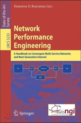 Network Performance Engineering: A Handbook on Convergent Multi-Service Networks and Next Generation Internet