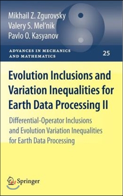 Evolution Inclusions and Variation Inequalities for Earth Data Processing II: Differential-Operator Inclusions and Evolution Variation Inequalities fo