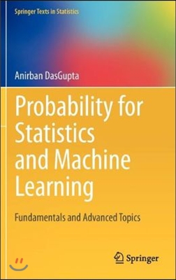 Probability for Statistics and Machine Learning: Fundamentals and Advanced Topics