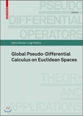 Global Pseudo-Differential Calculus on Euclidean Spaces