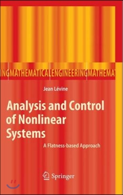 Analysis and Control of Nonlinear Systems: A Flatness-Based Approach