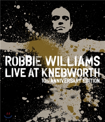Robbie Williams - Live At Knebworth 10th Anniversary Edition