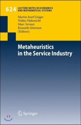 Metaheuristics in the Service Industry