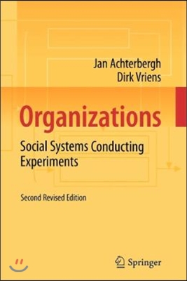 Organizations: Social Systems Conducting Experiments