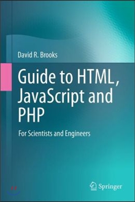 Guide to Html, JavaScript and PHP: For Scientists and Engineers