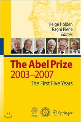 The Abel Prize: 2003-2007 the First Five Years [With DVD ROM]