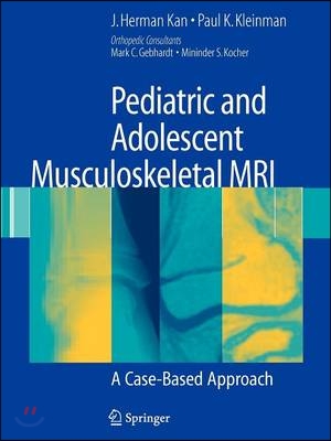 Pediatric and Adolescent Musculoskeletal MRI: A Case-Based Approach