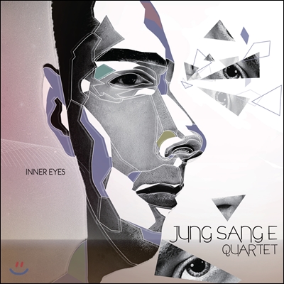 정상이 쿼텟 (Jung Sang E Quartet) - Inner Eyes