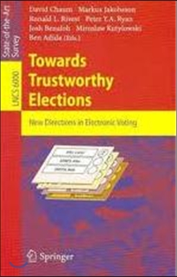Towards Trustworthy Elections: New Directions in Electronic Voting