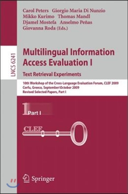 Multilingual Information Access Evaluation I: Text Retrieval Experiments: 10th Workshop of the Cross-Language Evaluation Forum, CLEF 2009, Corfu, Gree