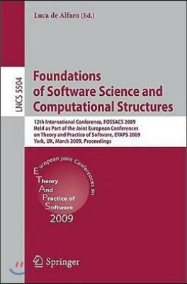 Foundations of Software Science and Computational Structures: 12th International Conference, Fossacs 2009, Held as Part of the Joint European Conferen