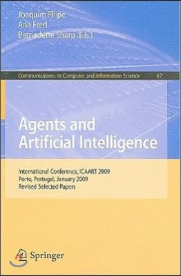 Agents and Artificial Intelligence: International Conference, ICAART 2009, Porto, Portugal, January 19-21, 2009. Revised Selected Papers