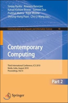 Contemporary Computing: Third International Conference, Ic3 2010, Noida, India, August 9-11, 2010. Proceedings, Part II