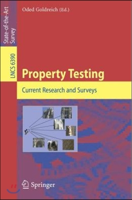 Property Testing: Current Research and Surveys