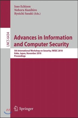 Advances in Information and Computer Security: 5th International Worshop on Security, IWSEC 2010 Kobe, Japan, November 22-24, 2010 Proceedings