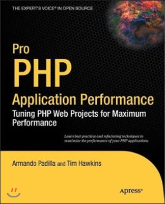 Pro PHP Application Performance: Tuning PHP Web Projects for Maximum Performance