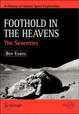 Foothold in the Heavens: The Seventies