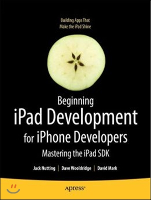 Beginning iPad Development for iPhone Developers: Mastering the iPad SDK