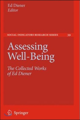 Assessing Well-Being: The Collected Works of Ed Diener