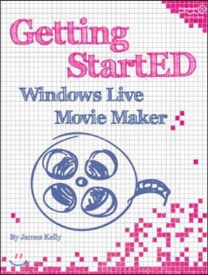 Getting StartED with Windows Live Movie Maker