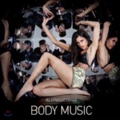 Alunageorge - Body Music (Deluxe Edition)