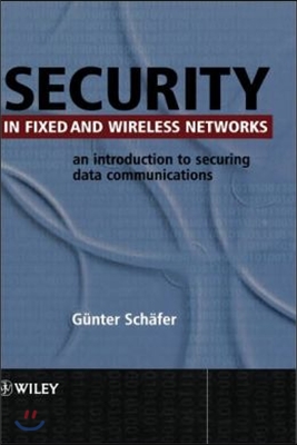 Security in Fixed and Wireless Networks