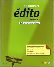 Le Nouvel Edito B1. Cahier d’exercices