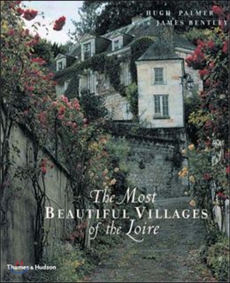 The Most Beautiful Villages of the Loire