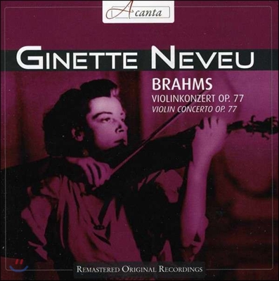 Ginette Neveu 브람스: 바이올린 협주곡 (Brahms: Violin Concerto in D major, Op. 77) 지네트 느뵈